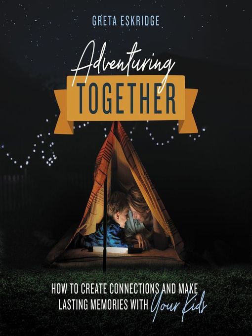 Title details for Adventuring Together by Greta Eskridge - Available